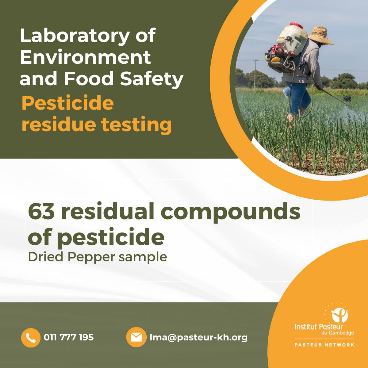 The Laboratory of Environment and Food Safety of Institut Pasteur du Cambodge is pleased to announce its new testing service – Pesticide residue testing.​